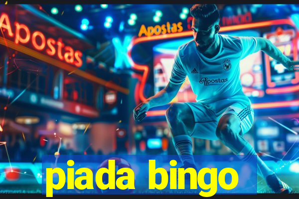 piada bingo